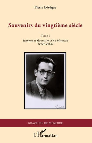 Souvenirs du vingtième siècle
