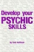 Develop Your Psychic Skills