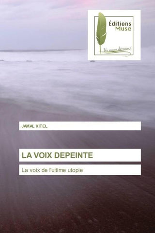 LA VOIX DEPEINTE