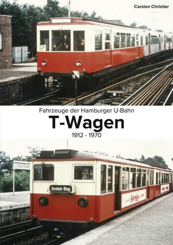 Fahrzeuge der Hamburger U-Bahn: Die T-Wagen