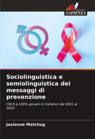 Sociolinguistica e semiolinguistica dei messaggi di prevenzione