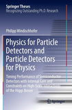 Physics for Particle Detectors and Particle Detectors for Physics