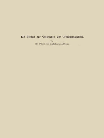 Ein Beitrag zur Geschichte der Großgasmaschine