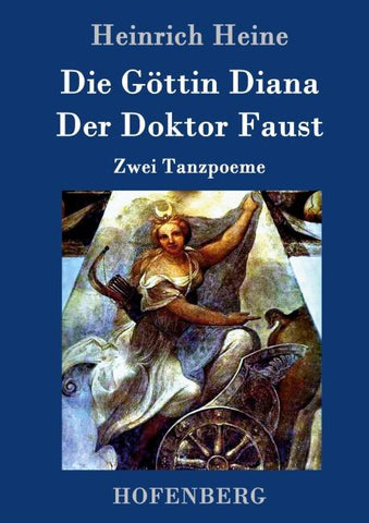 Die Göttin Diana / Der Doktor Faust