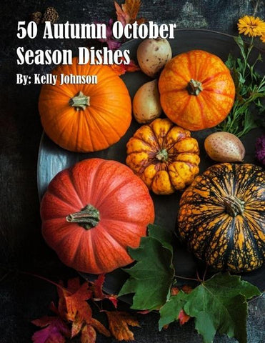 50 Autumn Gourmet Dishes
