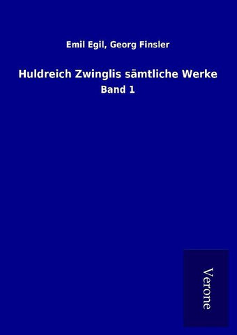 Huldreich Zwinglis sämtliche Werke