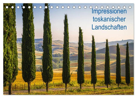 Impressionen toskanischer Landschaften (Tischkalender 2026 DIN A5 quer), CALVENDO Monatskalender