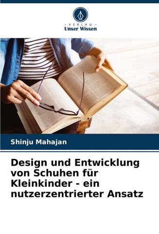 Design und Entwicklung von Schuhen für Kleinkinder - ein nutzerzentrierter Ansatz