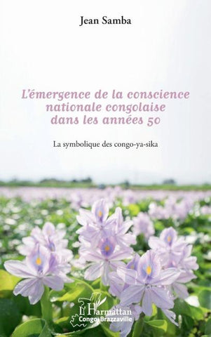 l'émergence de la conscience nationale congolaise dans les années 50