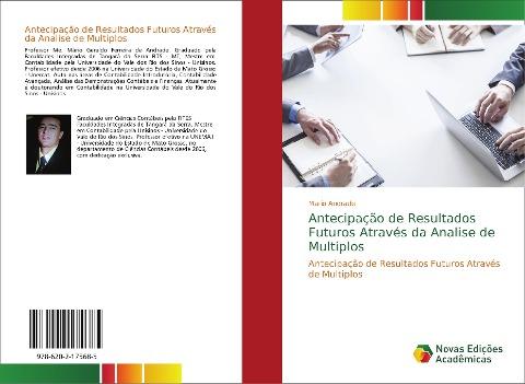 Antecipação de Resultados Futuros Através da Analise de Multiplos