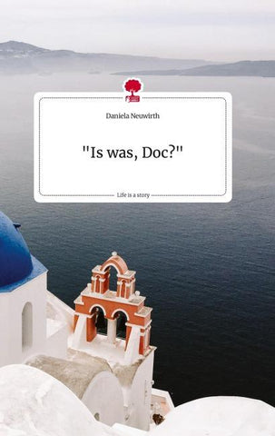 "Is was, Doc?" . Life is a Story - story.one