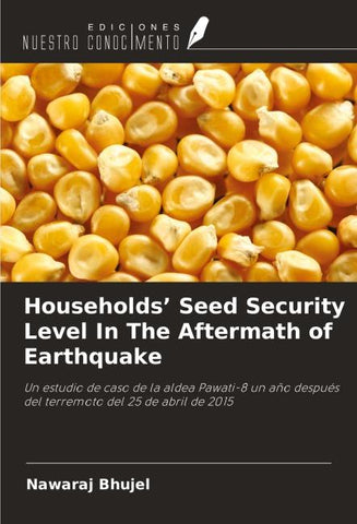 Households' Seed Security Level In The Aftermath of Earthquake