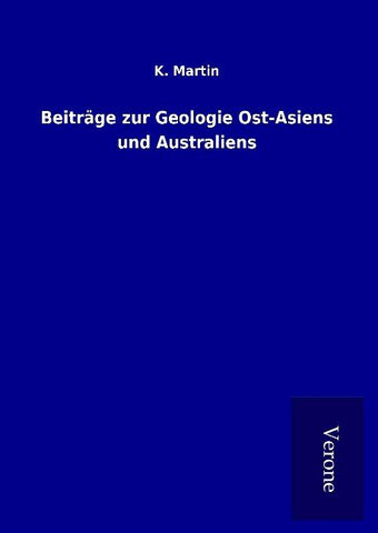 Beiträge zur Geologie Ost-Asiens und Australiens