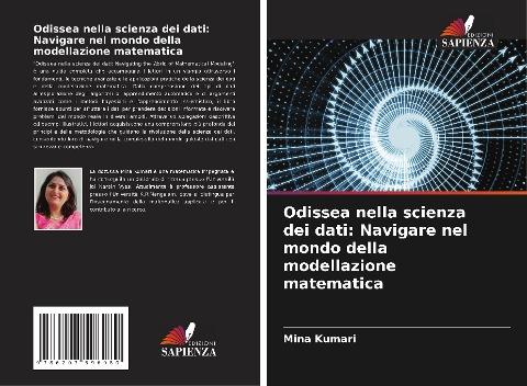 Odissea nella scienza dei dati: Navigare nel mondo della modellazione matematica