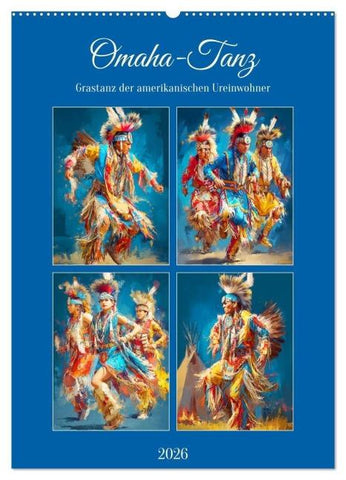 Omaha-Tanz. Grastanz der amerikanischen Ureinwohner (Wandkalender 2026 DIN A2 hoch), CALVENDO Monatskalender