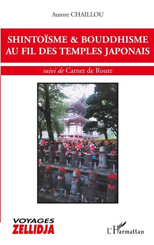 SHINTOÏSME et BOUDDHISME AU FIL DES TEMPLES JAPONAIS