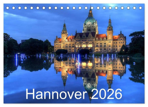 Hannover 2026 (Tischkalender 2026 DIN A5 quer), CALVENDO Monatskalender