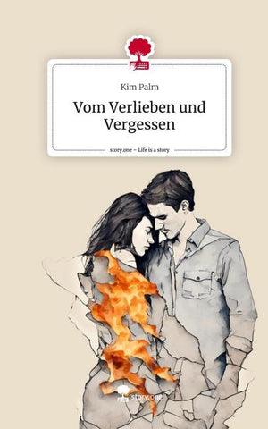Vom Verlieben und Vergessen. Life is a Story - story.one