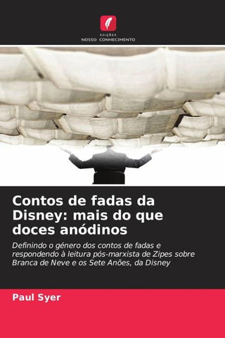 Contos de fadas da Disney: mais do que doces anódinos