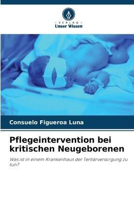 Pflegeintervention bei kritischen Neugeborenen