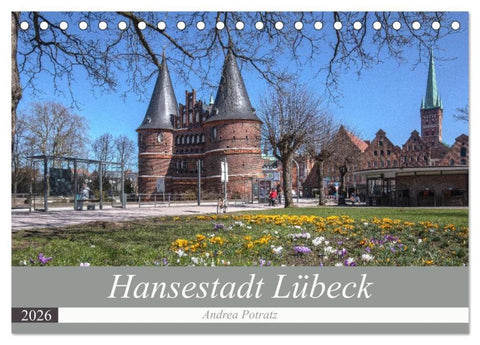Hansestadt Lübeck (Tischkalender 2026 DIN A5 quer), CALVENDO Monatskalender