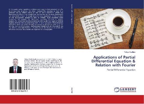 Applications of Partial Differential Equation & Relation with Fourier