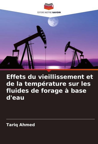 Effets du vieillissement et de la température sur les fluides de forage à base d'eau