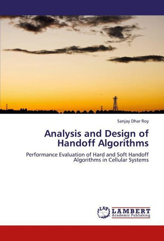 Analysis and Design of Handoff Algorithms