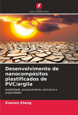 Desenvolvimento de nanocompósitos plastificados de PVC/argila