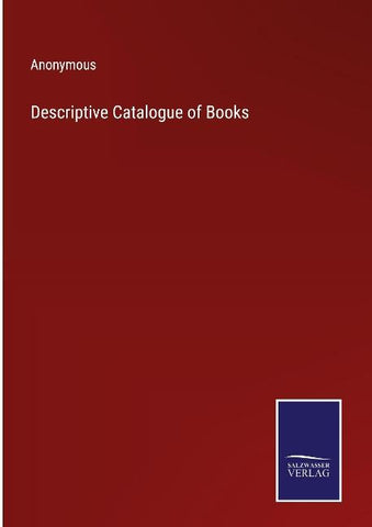 Descriptive Catalogue of Books