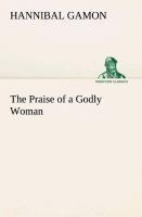 The Praise of a Godly Woman