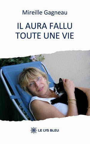 Il aura fallu toute une vie