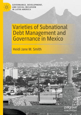 Varieties of Subnational Debt Management and Governance in Mexico