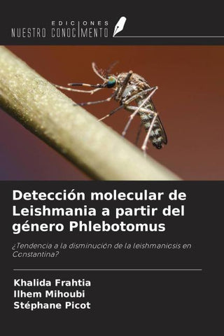 Detección molecular de Leishmania a partir del género Phlebotomus