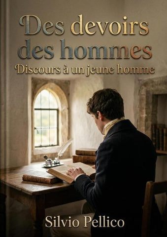Des devoirs des hommes Discours à un jeune homme