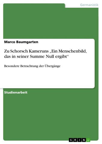 Zu Schorsch Kameruns  "Ein Menschenbild, das in seiner Summe Null ergibt"