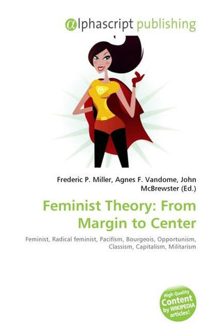 Feminist Theory: From Margin to Center