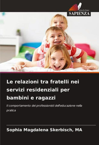 Le relazioni tra fratelli nei servizi residenziali per bambini e ragazzi