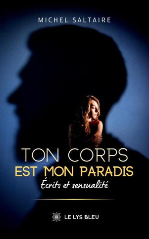 Ton corps est mon paradis