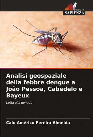 Analisi geospaziale della febbre dengue a João Pessoa, Cabedelo e Bayeux