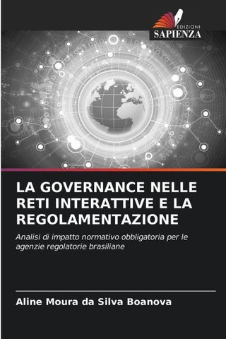LA GOVERNANCE NELLE RETI INTERATTIVE E LA REGOLAMENTAZIONE