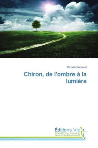 Chiron, de l'ombre à la lumière