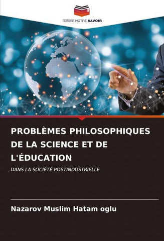 PROBLÈMES PHILOSOPHIQUES DE LA SCIENCE ET DE L'ÉDUCATION