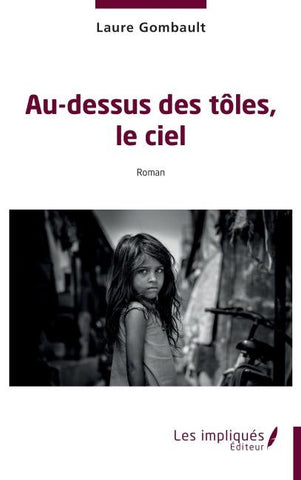 Au-dessus des tôles, le ciel