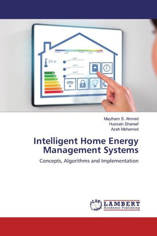 Intelligent Home Energy Management Systems
