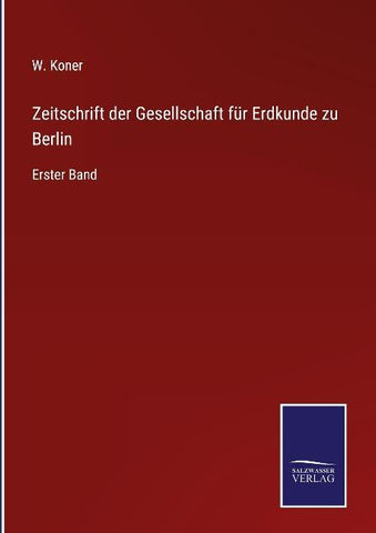Zeitschrift der Gesellschaft für Erdkunde zu Berlin