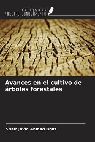 Avances en el cultivo de árboles forestales