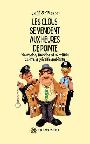Les clous se vendent aux heures de pointe