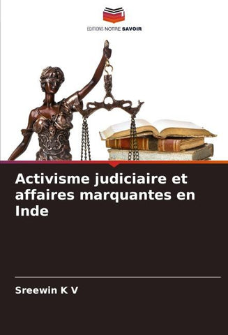 Activisme judiciaire et affaires marquantes en Inde