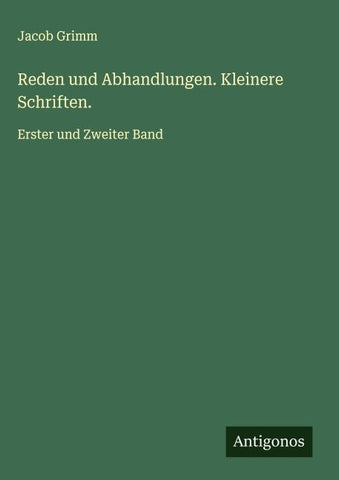 Reden und Abhandlungen. Kleinere Schriften.